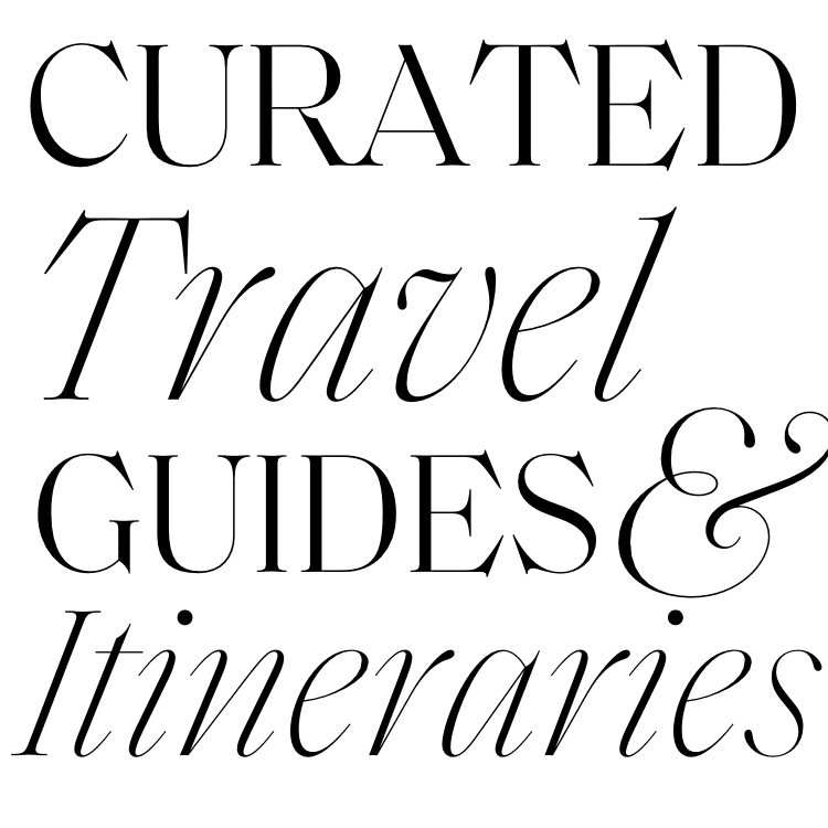 curated travel guides & itineraries